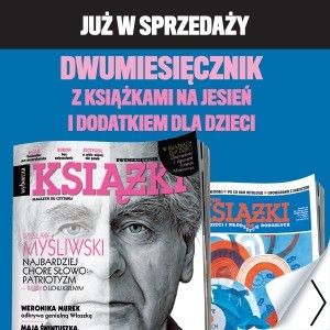 Myśliwski, Egan i Lindgren w nowym numerze dwumiesięcznika „Książki”