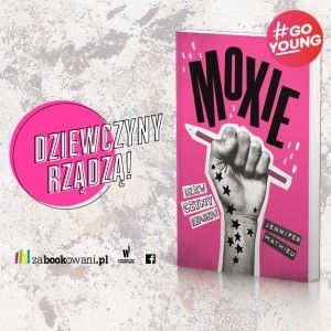 Powieść MOXIE Jennifer Mathieu już w księgarniach!