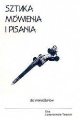 Okładka książki Sztuka mówienia i pisania dla menedżerów Ewa Lewandowska-Tarasiuk
