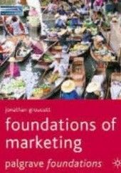 Okładka książki Foundations of marketing Groucutt