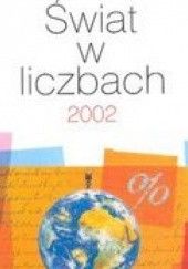 Okładka książki Świat w liczbach 2002 praca zbiorowa