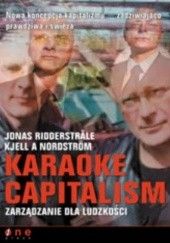 Karaoke Capitalism. zarządzanie dla ludzkości