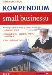 Okładka książki Kompendium small businessu Romuald Gabrysz