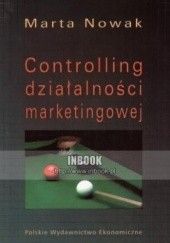 Okładka książki Controlling działalności marketingowej Marta Nowak