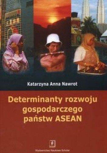 Determinanty rozwoju gospodarczego państw ASEAN