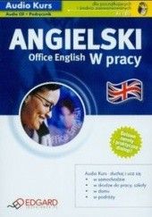 Okładka książki Angielski w pracy Office English + CD praca zbiorowa