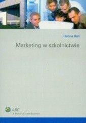 Okładka książki Marketing w szkolnictwie Hanna Hall