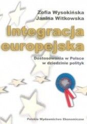 Integracja europejska. Dostosowania w Polsce w dziedzinie po