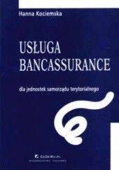 Okładka książki Usługa bancassurance Hanna Kociemska