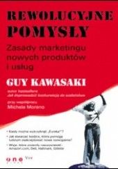 Okładka książki Rewolucyjne pomysły Guy Kawasaki