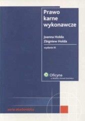 Okładka książki Prawo karne wykonawcze Joanna Hołda, Zbigniew Hołda