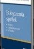 Okładka książki Połączenia spółek Ewa Wanda Maruszewska