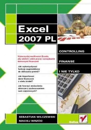 Excel 2007 w firmie. Controlling, finanse i nie tylko
