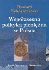 Współczesna polityka pieniężna w Polsce