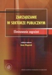 Okładka książki Zarządzanie W Sektorze Publicznym Eliminowanie Zagrożeń Anna Kłopotek