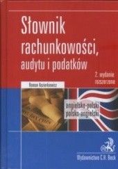 Okładka książki Słownik rachunkowości, audytu i podatków Roman Kozierkiewicz