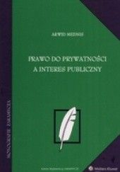 Okładka książki Prawo do prywatności a interes publiczny Mednis Arwid