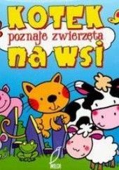 Okładka książki Kotek poznaje zwierzęta na wsi Urszula Kozłowska