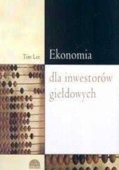 Okładka książki Ekonomia dla inwestorów giełdowych Lee Tim