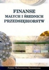 Okładka książki Finanse małych i średnich przedsiębiorstw Wiesław Pluta