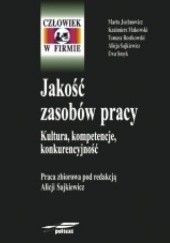 Okładka książki Jakość zasobów pracy. Kultura, kompetencje, konkurencyjność Alicja Sajkiewicz