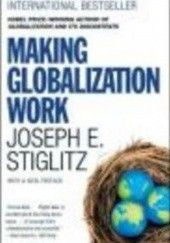 Okładka książki Making Globalization Work Joseph E. Stiglitz