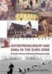Okładka książki Entrepreneurship And Smes in the Euro-zone Leo-Paul Dana