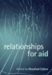 Okładka książki Relationships for Aid R. Eyben