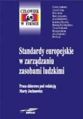 Okładka książki Standardy europejskie w zarządzaniu zasobami ludzkimi Marta Juchnowicz