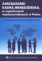 Okładka książki zarządzanie kadrą menedżerską w organizacjach międzynarodowych w Polsce Tadeusz Listwan, Marzena Stor