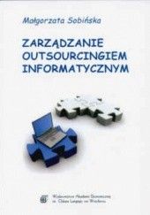 Okładka książki zarządzanie outsourcingiem informatycznym Małgorzata Sobińska