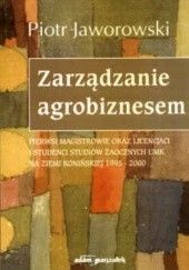 Okładka książki Zarządzanie agrobiznesem Piotr Jaworowski