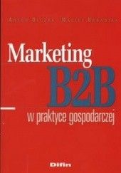 Marketing B2B w praktyce gospodarczej