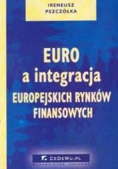Euro a integracja europejskich rynków finan