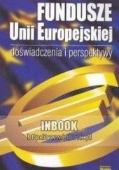 Okładka książki Fundusze Unii Europejskiej doświadczenia i perspektywy Jerzy Babiak