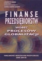 Okładka książki Finanse przedsiębiorstw wobec procesu globalizacji Ryszard Wierzba