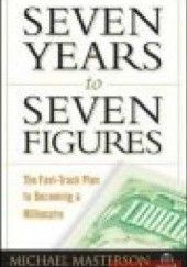 Okładka książki Seven Years to Seven Figures M. Masterson
