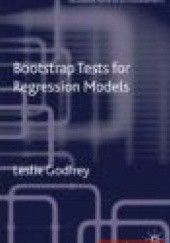 Okładka książki Bootstrap Tests for Regression Models Leslie Godfrey