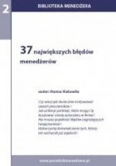 Okładka książki 37 największych błędów menadżerów Hanna Kukawka