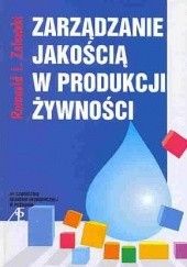 Okładka książki Zarządzanie jakością w produkcji żywności Romuald I. Zalewski