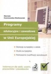 Okładka książki Programy edukacyjne i zawodowe w UE Mariola Iwanowska-Maćkowiak
