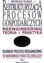Okładka książki Restrukturyzacja procesów gospodarczych Ireneusz Durlik