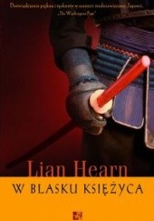 Okładka książki W blasku księżyca Lian Hearn