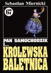 Okładka książki Pan Samochodzik i królewska baletnica Sebastian Miernicki