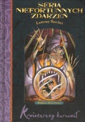 Okładka książki Krwiożerczy karnawał Lemony Snicket