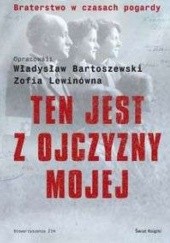 Okładka książki Ten jest z ojczyzny mojej Władysław Bartoszewski, Zofia Lewinówna