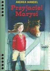 Okładka książki Przyjaciel Marysi Andrea Wandel