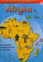 Atlas młodego odkrywcy Afryka
