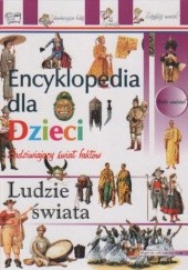Okładka książki Encyklopedia dla dzieci ludzie świata Iwona Zając