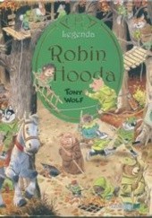 Okładka książki Legenda Robin Hooda Basia Badowska